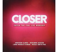 Catch The Fire - Closer