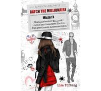 Catch the Millionaire - Mister X: Musikliebender Millionär sucht zartbesaitete Exotin für gemeinsame Lebensmelodie.