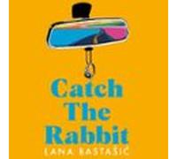 catch the rabbit (audiolibro)