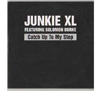 Catch Up To My Step - Junkie Xl CDS