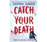 Catch Your Death