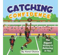 Catching Confidence: The Biggest Victory is Believing in You