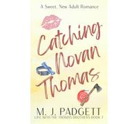 Catching Novan Thomas (Life With the Thomas Brothers)
