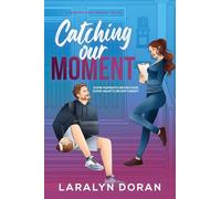 Catching Our Moment (Hanging on a Moment)