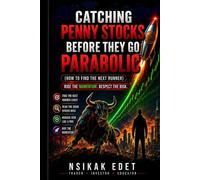 Catching Penny Stocks Before They Go Parabolic: How to Find the Next Runner