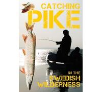 Catching Pike In The Swedish Wilderness [Alemania] [DVD]