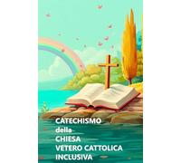 Catechismo della Chiesa Vetero Cattolica Inclusiva
