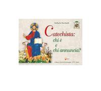 Catechista: chi è e chi annuncia? (Catechesi in immagini)