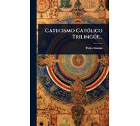 Catecismo CatÃ3lico TrilingÃ1/4e...