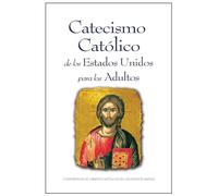 Catecismo Católico de Los Estados Unidos Para Los Adultos