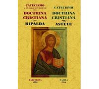Catecismo y Exposicion Breve de La Doctrina Cristiana