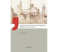 Catedrales medievales de los reinos hispánicos: Miradas desde la Historia del Arte: 5 (USC Editora)