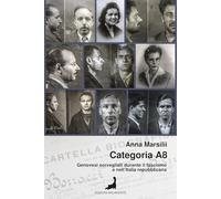 Categoria A8. Genovesi sorvegliati durante il fascismo e nell’Italia repubblicana