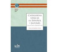 Categorías léxicas en español y japonés: Un estudio comparativo: 08 (Colección Japón)