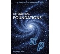 Categorical Foundations: Nine Axioms for a Foundation of Mathematics (Panta Rhei)