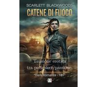 Catene di fuoco: Tensione erotica tra pericolo e passione.