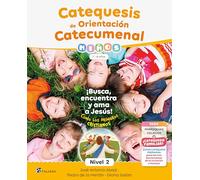 Catequesis de Orientación Catecumenal Nivel 2 Niños. 7-8 años
