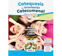 Catequesis de Orientación Catecumenal Nivel 3 Niños. 8-9 años