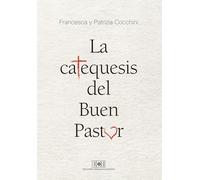 Catequesis del Buen Pastor, La (SIN COLECCION)