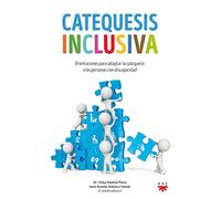 Catequesis inclusiva: Orientaciones para adaptar la catequesis a las personas con discapacidad: 0 (Lectura fácil (CATEQUESIS))