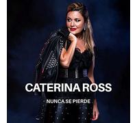 Caterina Ross - Nunca se pierde