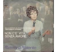 Caterina Valente - Non C'è Vita Senza Amore / Addio Felicita Addio Amore [Vinilo 7 pulgadas - 45 rpm]