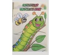 Caterpillar Chronicles: A Relaxing Colouring Journey: Explore the Fascinating World of Caterpillars