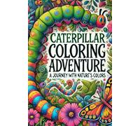 Caterpillar Coloring Adventure: A Journey Through Nature's Colors