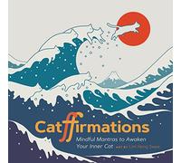 Catffirmations: Mindful Mantras to Awaken your inner Cat