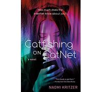 Catfishing on CatNet: A Novel: 1