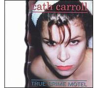 Cath Carroll - True Crime Motel