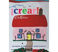 Cath Kidston. crear!: 48 proyectos de labores, con 16 diseños exclusivos