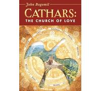 Cathars: The Church of Love