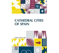 Cathedral Cities Of Spain