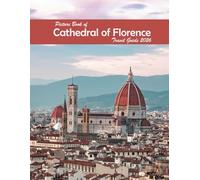 Cathedral of Florence, Italy: A Visual Journey Through Stunning Landmarks.