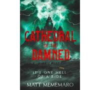 Cathedral of the Damned: It's One Hell of a Ride - a YA horror short story