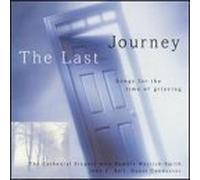 Cathedral Singers - Last Journey: Songs for Time of Grieving By Cathedral Singers (1999-09-14)