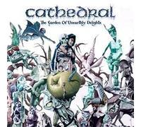 Cathedral - The garden of unearthly delights