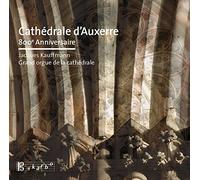 Cathédrale d'Auxerre, 800e Anniversaire