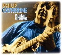 Catherin, Philip - Guitar Groove