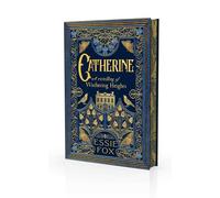 Catherine: A Retelling of Wuthering Heights: A Retelling of Wuthering Heights