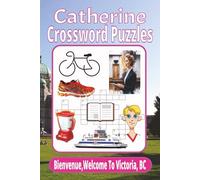 Catherine Crossword Puzzles: Crossword Puzzles with Easy to Read Print about Catherine, Activity Book, Hobby, Friends, Travel, Sports : 6x9 inches: ... for Vacations, Holidays and Relaxation