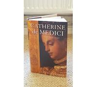 Catherine De Medici: A Biography