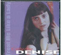 Catherine Denise - Treat Me Like a Lady (UK Import)