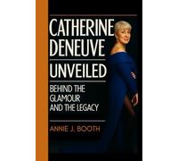 CATHERINE DENUEVE UNVEILED: Behind the glamour and the legacy