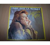 Catherine Ferry - Vivre Avec La Musique / Un Homme Tout Perdu - 45 tours - 7"