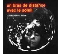 Catherine Leduc - Un Bras De Distance Avec Le Soleil [VINYL] [Vinilo]