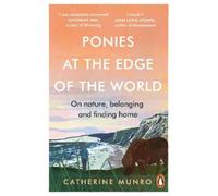 Catherine Munro Ponies At The Edge Of The World (Tapa blanda)