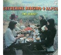 Catherine Ribeiro & Alpes - Ame Debout