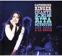 Catherine Ringer - Catherine Ringer Chante Les Rita Mitsouko And More À La Cigale